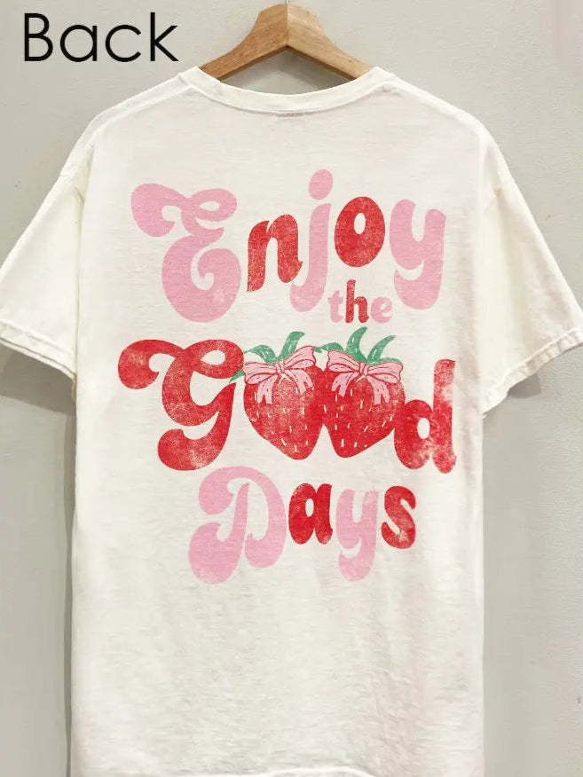 Back view of Enjoy the Good Days Berry Tee featuring retro fonts and strawberry graphics.